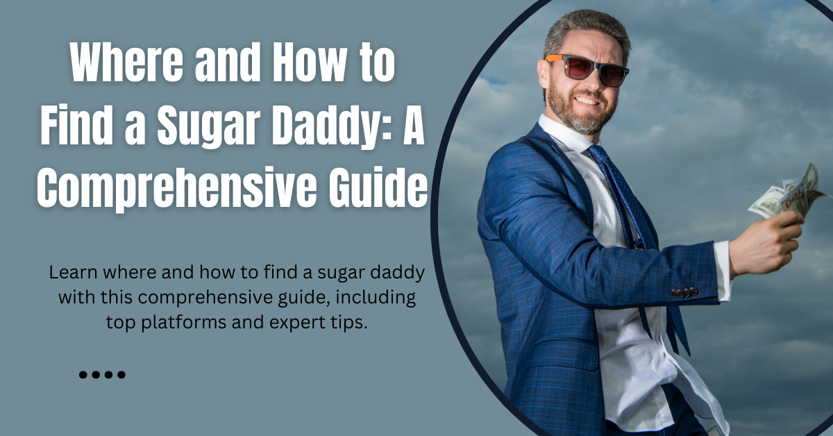 How to Find A Sugar Daddy