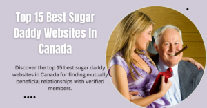 Sugar Daddy Websites In Canada