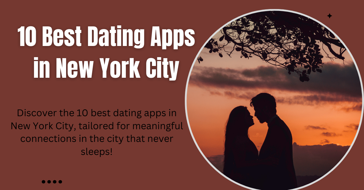 Best Dating Apps in New York City